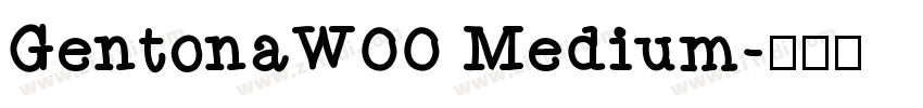 GentonaW00 Medium字体转换